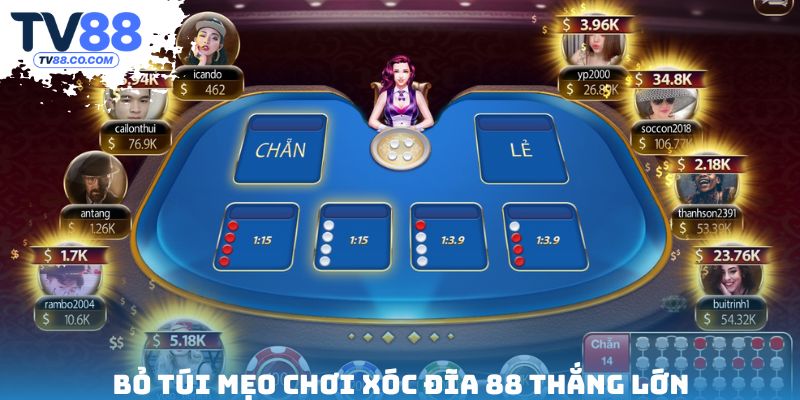 Bỏ túi mẹo chơi xóc đĩa 88 thắng lớn