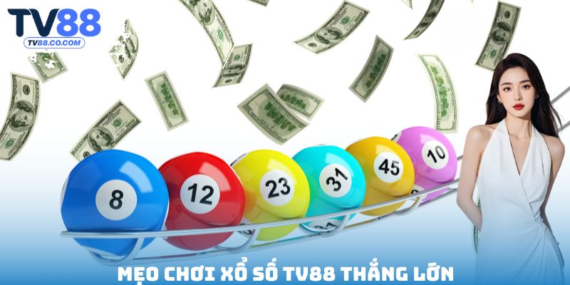 Mẹo chơi xổ số TV88 thắng lớn