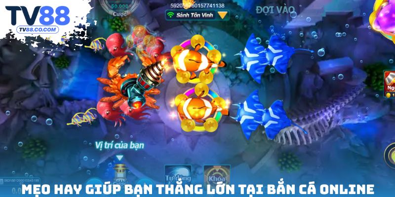 Mẹo hay giúp bạn thắng lớn tại bắn cá online