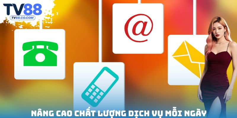 Nâng cao chất lượng dịch vụ mỗi ngày