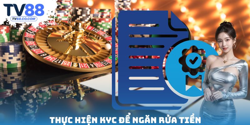 Thực hiện KYC để ngăn rửa tiền