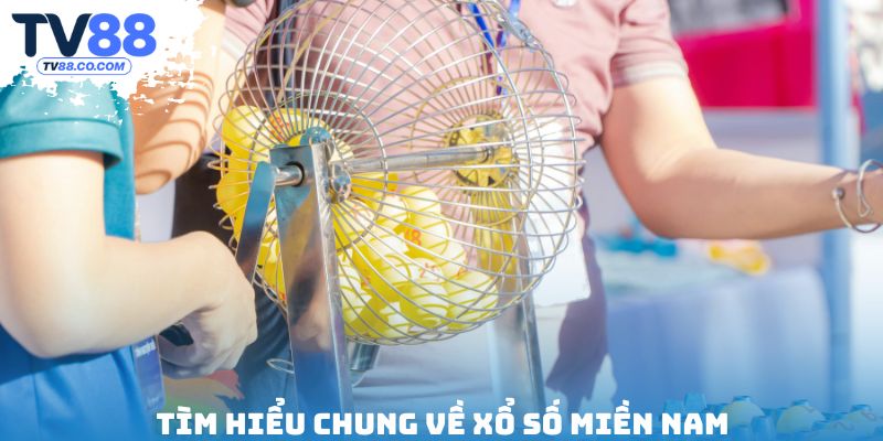 Tìm hiểu chung về xổ số miền Nam